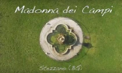 Madonna dei Campi a Stezzano Un video e la sua secolare storia