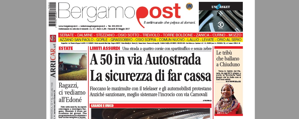Cosa c’è nel nuovo BergamoPost che dal 26 maggio è in edicola