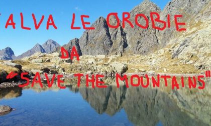 Quelli che voglion salvare le Orobie dall'evento Save the Mountains