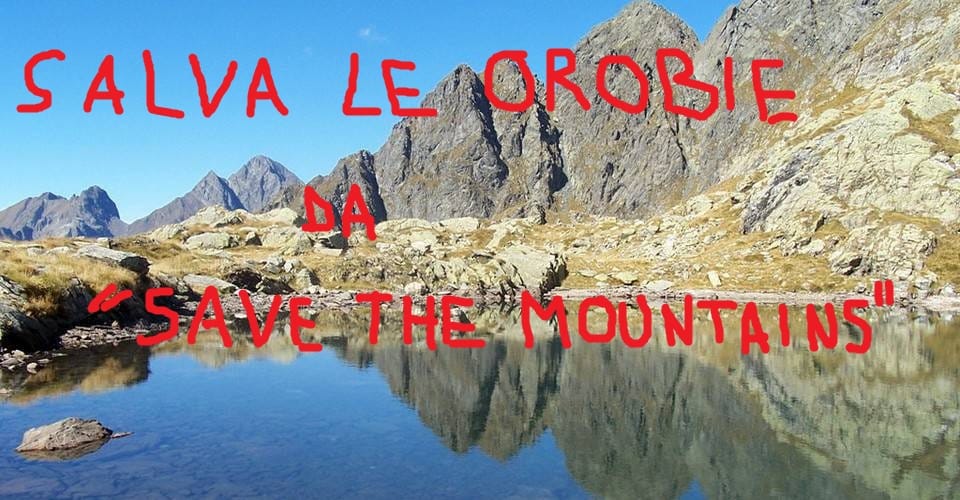 Quelli che voglion salvare le Orobie dall’evento Save the Mountains
