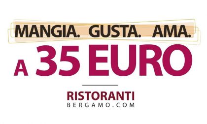 La nuova iniziativa di RistorantiBergamo: Mangia.Gusta.Ama, menù a 35 euro a persona