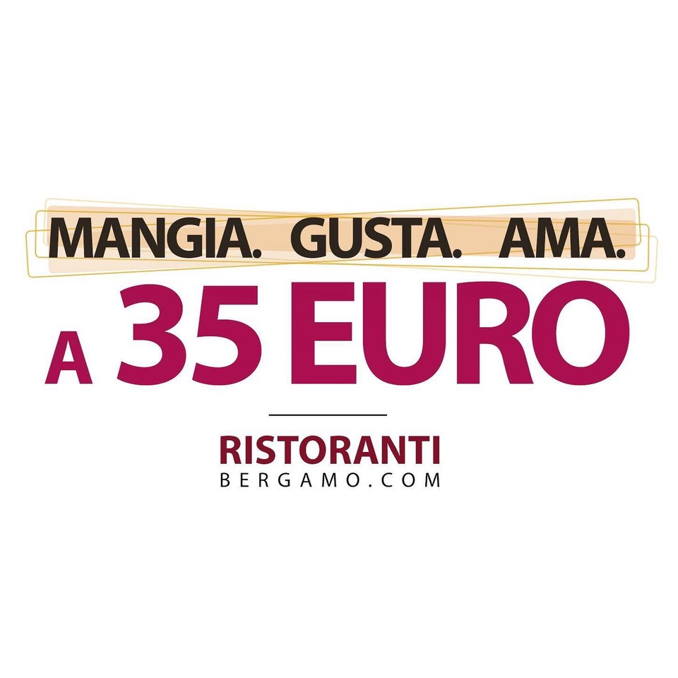 La nuova iniziativa di RistorantiBergamo: Mangia.Gusta.Ama, menù a 35 euro a persona