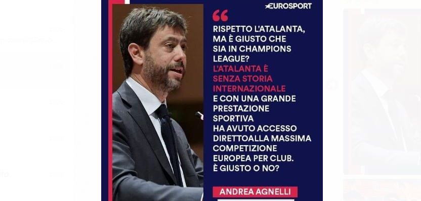 Ricordate le parole di Agnelli sulla Dea in Champions? Adesso rischia proprio contro di noi