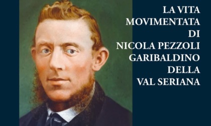 Presentazione del libro di Andrea Cammelli "La vita movimentata di Nicola Pezzoli, garibaldino della Val Seriana"