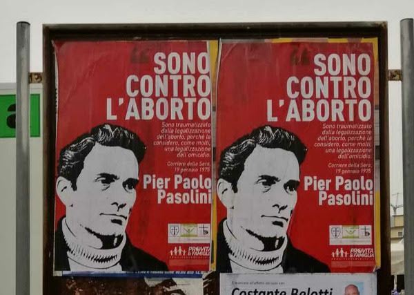 Le parole di Pasolini contro l’aborto sui manifesti di Pro Vita nella Bergamasca