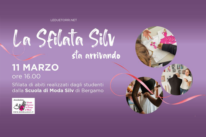 “Silv Fashion Show” a Le Due Torri