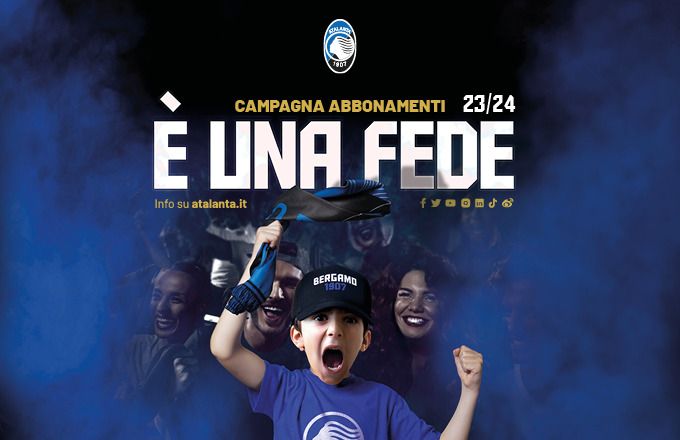 “È una fede”, la campagna abbonamenti 2023/24 dell’Atalanta svelata il 9 giugno