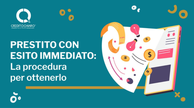 Prestito con esito immediato: la procedura per ottenerlo