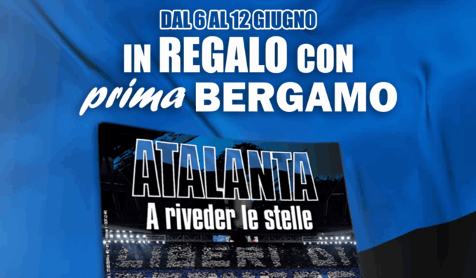 Atalanta, fino al 12 giugno in edicola un magazine da collezione in regalo con PrimaBergamo