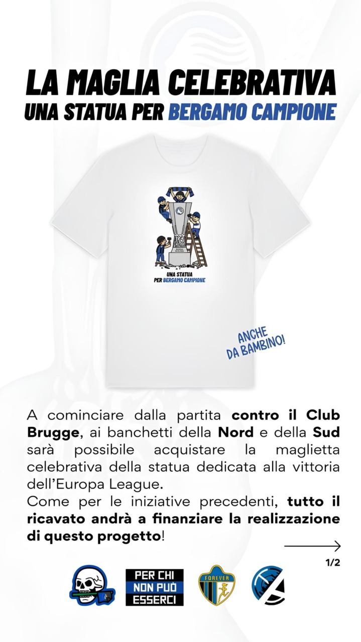 “Una statua per Bergamo Campione”: dalla partita col Club Brugge in vendita una maglia celebrativa